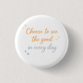 Choose the Good – Positive Quote Design 缶バッジ (正面)