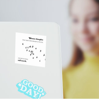 Choose thoughts that keep your heart at peace スクエアシール