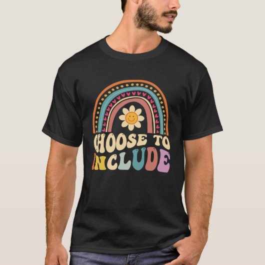 Choose To Include For Autism Teacher Special Educa Tシャツ (正面)