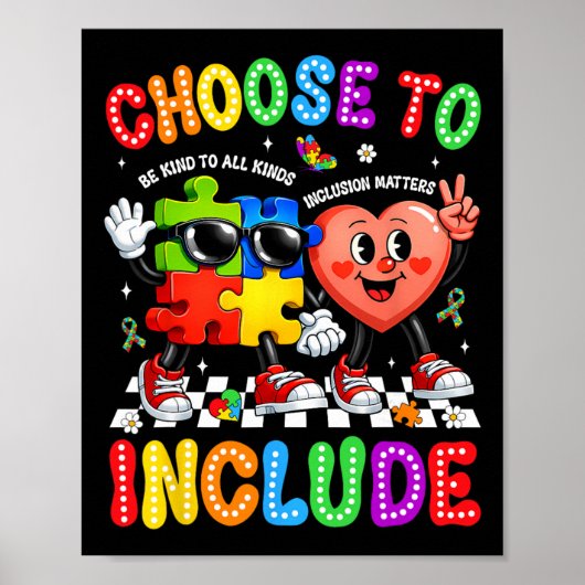 Choose To Include Inclusion Problems Autism Awaren ポスター (正面)