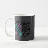 Choose To Keep Writing Your Story Insrational Quot コーヒーマグカップ (左)