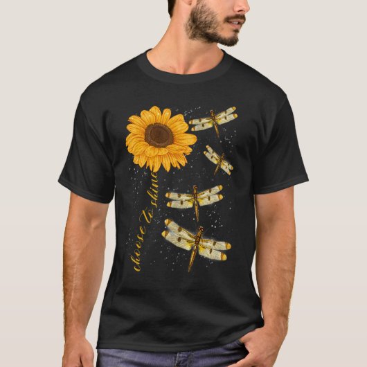 Choose To Shine Dragonfly Sunflower Teacher Growth Tシャツ (正面)