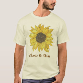 Choose To Shine Sunflower Inspirational Quote T-Sh Tシャツ