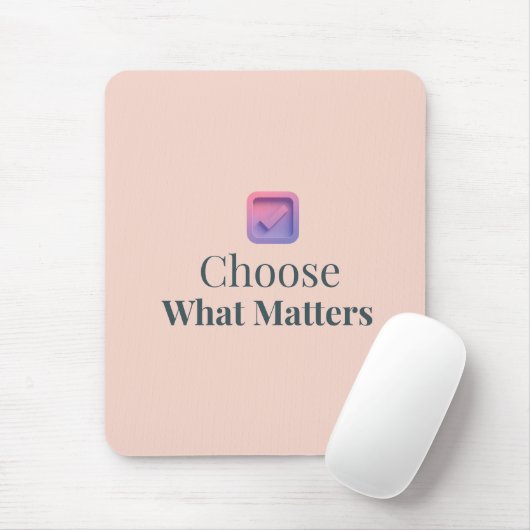 Choose What Matters Minimal Motivational Mouse Pad マウスパッド (マウス)