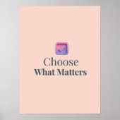 Choose What Matters Minimal Motivational Poster ポスター (正面)