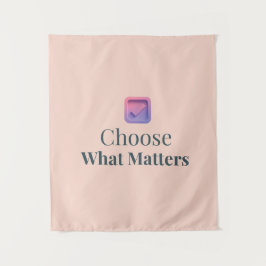 Choose What Matters Minimal Motivational Wall Tape タペストリー