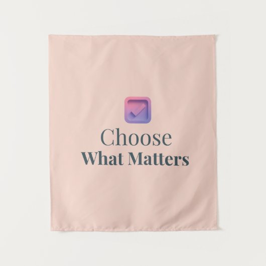 Choose What Matters Minimal Motivational Wall Tape タペストリー (正面)