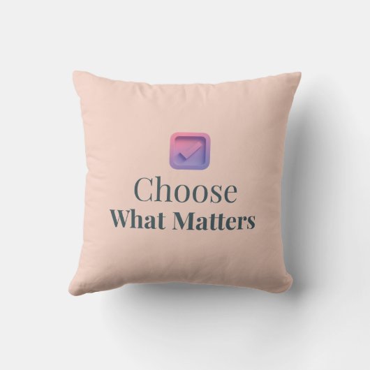 Choose What Matters Minimal Throw Pillow クッション (裏面)