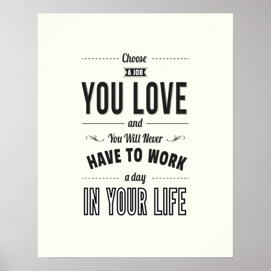 Choose Work – ホワイト感動的引用文ポスター ポスター (正面)