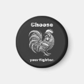 Choose Your Fighter – Demon Rooster. マグネット (正面)