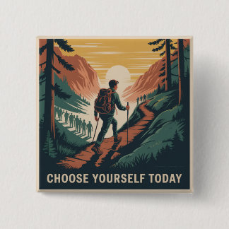 Choose Yourself Today 缶バッジ