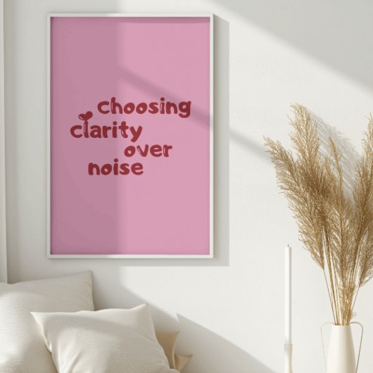 Choosing Clarity Over Noise Minimal Wall art ポスター