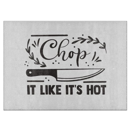 Chop It Like It's Hot カッティングボード (正面)