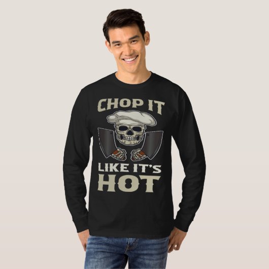 Chop It Like Its Hot Tシャツ (正面フル)