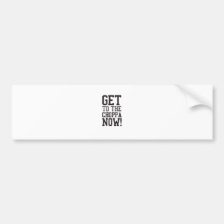 CHOPPAに今得て下さい! バンパーステッカー