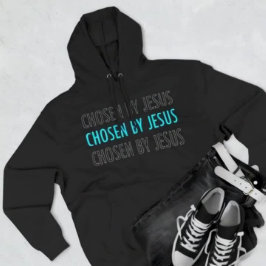 Chosen by Jesus Christian Belief パーカ