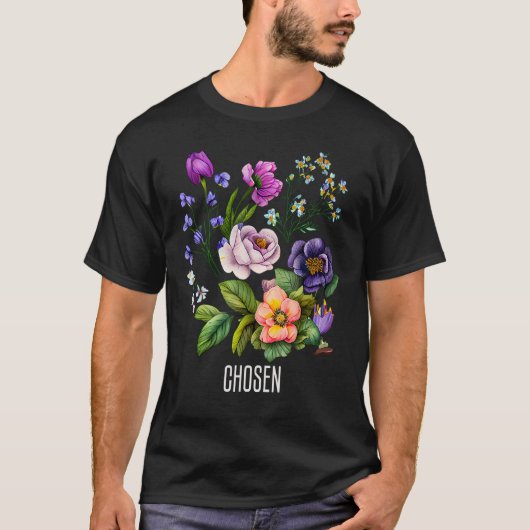 Chosen Floral  for Women Flowers Faith Based Tシャツ (正面)