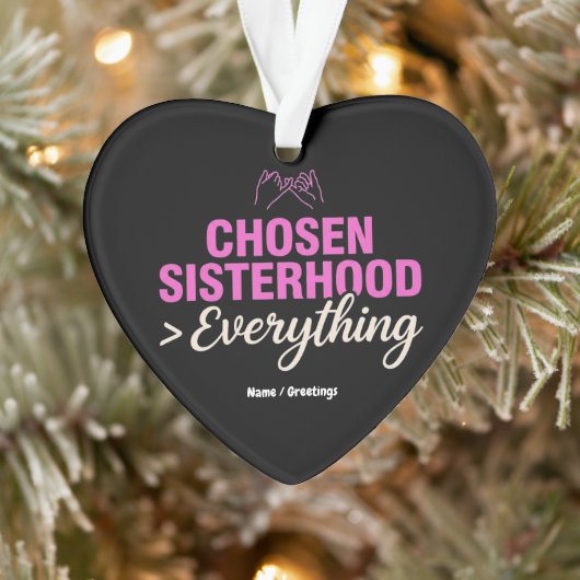 Chosen Sisterhood Everything Pinky Promise Besties オーナメント (ツリー)