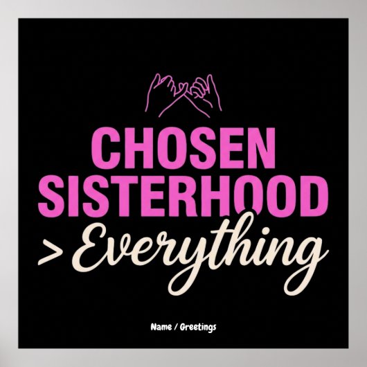 Chosen Sisterhood Everything Pinky Promise Besties ポスター (正面)