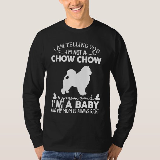 Chow Chow Dog For Women Mom Mama Baby Dog Tシャツ (正面)