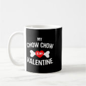 Chow Chow Is My Valentine Chow Chow Dog _1  コーヒーマグカップ (左)