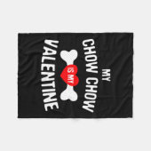 Chow Chow Is My Valentine Chow Chow Dog _1  フリースブランケット (正面(横))