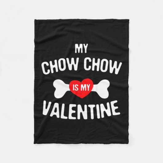 Chow Chow Is My Valentine Chow Chow Dog _1  フリースブランケット (正面)