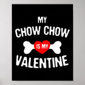 Chow Chow Is My Valentine Chow Chow Dog _1 ポスター (正面)