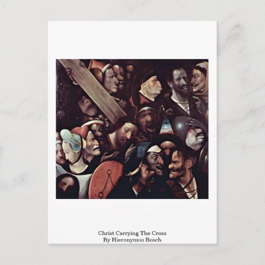 Christ Carrying The Cross. By Hieronymus Bosch ポストカード (正面)