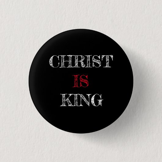 Christ IS King 黒 白 赤 ピンバッジ  (正面)