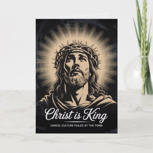 Christ Is King Cancel Culture Failed Easter Card  カード (正面)