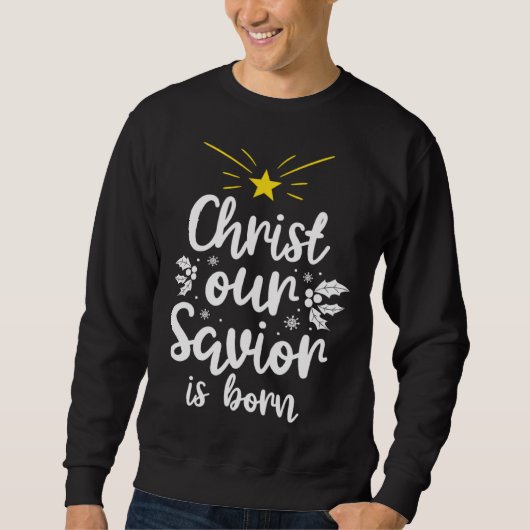 Christ Our Savious Is Born Clothing  Men Women Chr スウェットシャツ (正面)
