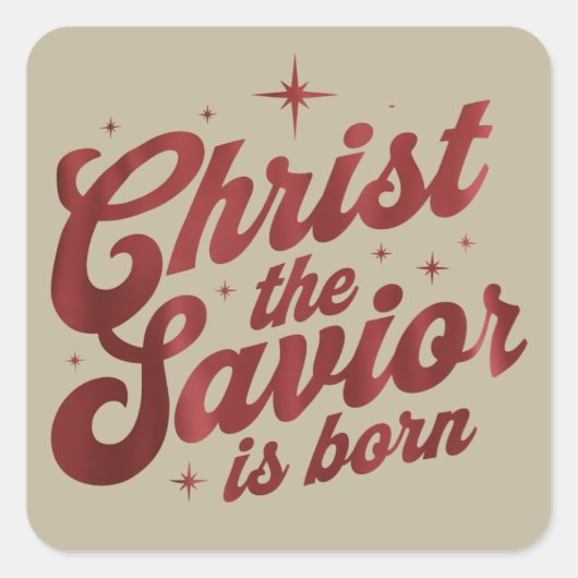 Christ The Savior Is Born Christian Christmas  スクエアシール (正面)