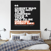 Christ Was Born to Be Obeyed キャンバスプリント (インサイチュ (寝室))