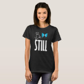 Christerest Be Still And Know That I Am God Psalm  Tシャツ (正面フル)