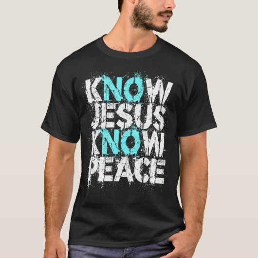 Christian Apparel - Know Jesus Know Peace No Jesus Tシャツ (正面)