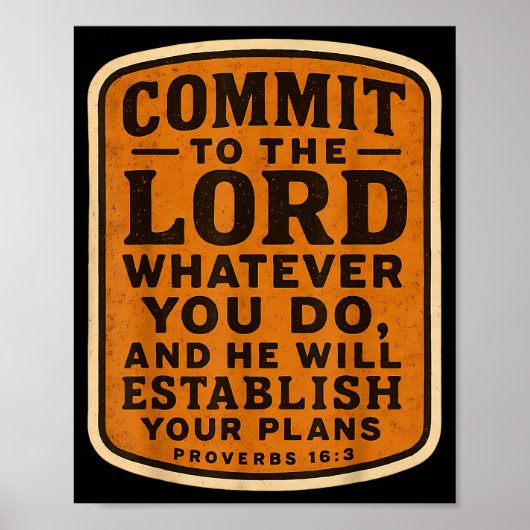 Christian Bible Commit To The Lord Whatever You Do ポスター (正面)