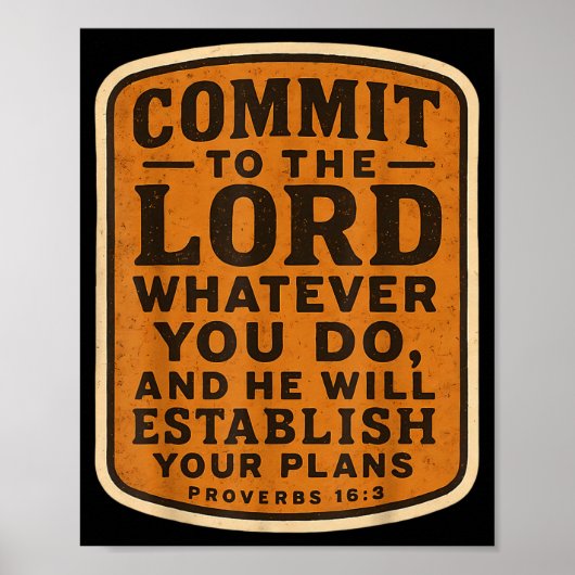Christian Bible Commit To The Lord Whatever You Do ポスター (正面)