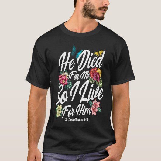 Christian Bible Verse 2 Corinthians 515 Flower But Tシャツ (正面)