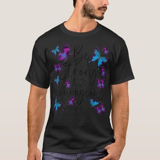 Christian Bible Verse Be Strong Joshua 19 Butterfl Tシャツ (正面)