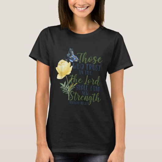 Christian Bible Verse Butterfly Rose Flower Isaiah Tシャツ (正面)