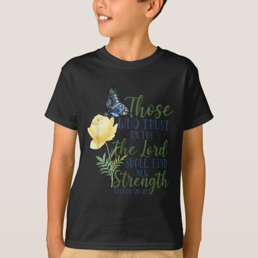 Christian Bible Verse Butterfly Rose Flower Isaiah Tシャツ (正面)