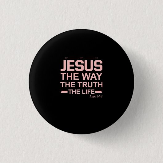 Christian Bible Verse Jesus Way Truth Life 缶バッジ (正面)