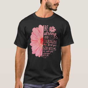 Christian Bible Verse Joshua 1:9花 Tシャツ