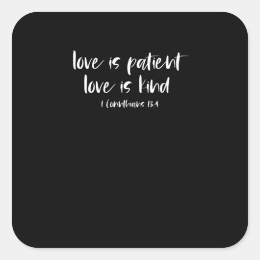 Christian Bible Verse Love Is Patient Love Is Kind スクエアシール (正面)