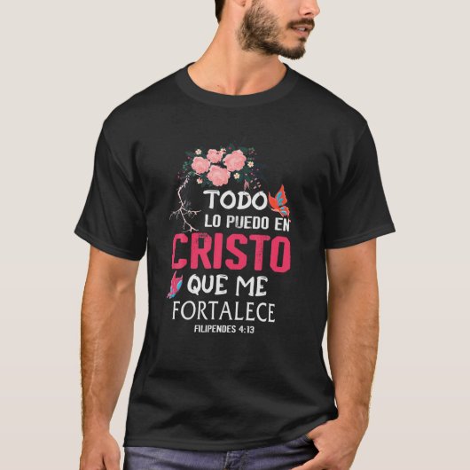 Christian Bible Verse Todo Lo Puedo Cristo Me Tシャツ (正面)