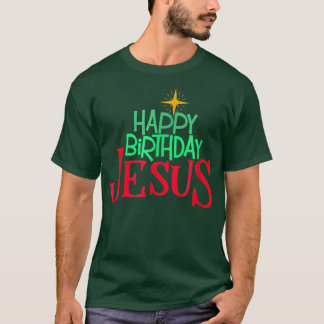 Christian Christmas HAPPY BIRTHDAY JESUS Women Men Tシャツ