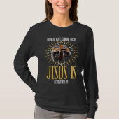 Christian Cross Normal Isn't Coming Back Jesus Is  Tシャツ (正面)