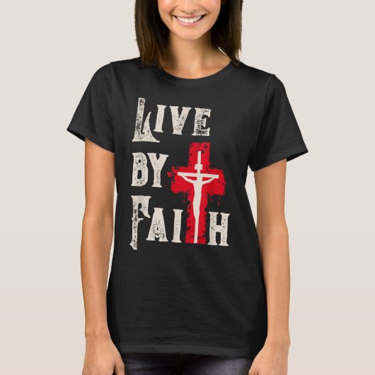 Christian Cross Scripture Live By Faith  Tシャツ (正面)