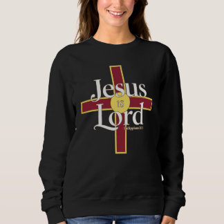 Christian Cross Tee, Jesus Is Lord Scripture スウェットシャツ